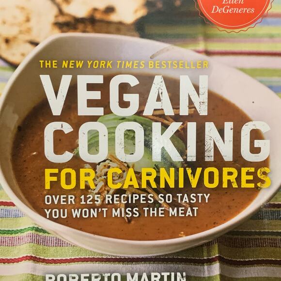 Vegan Cooking for Carnivores: Over 125 Recipes So Tasty You Won't Miss the Meat - Picture 2 of 7